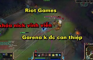Không phải Garena, chính Riot mới là người xử lý các tài khoản tool hack tại Việt Nam