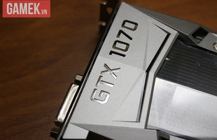 "Hot boy" GTX 1070 đã về Việt Nam, còn chờ gì mà không test game