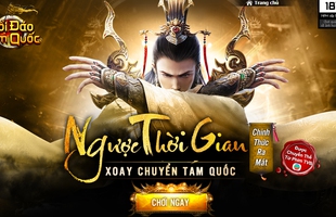 Hồi Đáo Tam Quốc ấn định Closed Beta 10h Ngày 7/1 tại Việt Nam