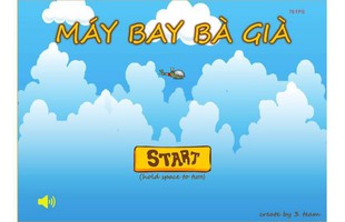 Chết cười với tựa game mới do Việt Nam sản xuất có tên "Máy Bay Bà Già"