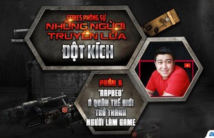 RapBeo - Nghiêm Phú Thuận: Con đường từ Cựu Á quân thế giới đến "người làm game" Đột Kích