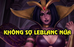 LMHT: Biết được những mẹo này, bạn sẽ không còn sợ sự hoành hành của LeBlanc "mới" nữa