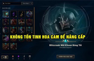 [HOT] Từ nay khi mở ra trang phục Huyền Thoại và Tối Thượng, game thủ LMHT không cần tốn Tinh Hoa Cam để nâng cấp nữa