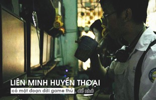 Liên Minh Huyền Thoại: Có một đoạn đời game thủ, để nhớ