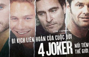 Lời nguyền cuộc đời '4 Joker nổi tiếng thế giới': Kẻ gặp bi kịch y như phim, người tìm đến cái chết vì vai diễn
