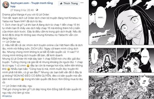 Drama nảy lửa giữa các nhóm dịch về manga Kimetsu no Yaiba: Đã "mặt dày" dịch lậu còn đòi thu tiền fan?