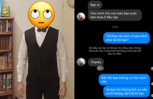 Gái inbox hỏi mua mèo ở đâu, thanh niên rep: "Bạn nói xem vì sao mình phải trả lời bạn?" liền bị 16k người phẫn nộ trên Facebook