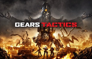 Tất tần tật về Gears Tactics - siêu phẩm game chiến thuật đọ "não" siêu mạnh và trên hết là "không hút máu"