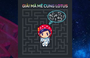 MXH Lotus "nhá hàng" game săn thưởng cực chất, thách thức mọi người chơi với độ khó "trên trời"