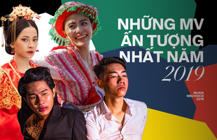 Vpop 2019 có quá nhiều MV xuất sắc: Không chỉ đẹp về đường hình, hay về đường tiếng, mà còn có số view "siêu to khổng lồ"