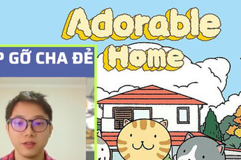 “Cha đẻ” Adorable Home lộ diện: Khẳng định rất bất ngờ vì game đầu tiên lập trình đã được nhiều người yêu thích