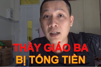 Thầy giáo Ba "bị tống tiền" phải cầu cứu đàn em và cái kết “ngọt lịm" khó tin