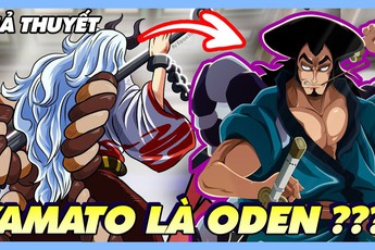 Giả thuyết One Piece: "Hồn Trương ba da hàng thịt", linh hồn của Oden đang sống trong thân xác của Yamato?