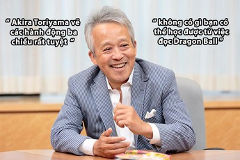 Biên tập viên đầu tiên đồng ý "chịu" xuất bản Dragon Ball nói gì về "con đẻ" của Akira Toriyama