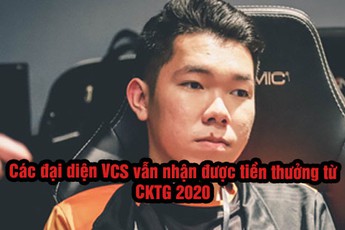 LMHT: Mất cơ hội thi đấu ở CKTG 2020, hai đại diện VCS vẫn được nhận tối thiểu hơn 1 tỷ đồng từ Riot