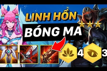 Đấu Trường Chân Lý: Ra Tinh Anh Zed - Bóng Ma thì chơi gì? Thử ngay đội hình Linh Hồn - Bóng Ma cực dị của bậc Cao Thủ Hàn Quốc