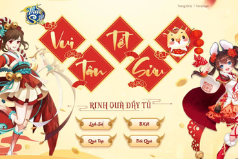Đón Tết Nguyên Đán, Thục Sơn 4D "mở kho" quà tặng, tung loạt sự kiện toàn "trân phẩm", gamer tha hồ "giật lì xì"