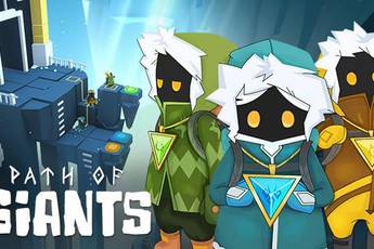 Path Of Giants: Tựa game “đáng tiền” nhất trong tất cả các game phiêu lưu mà người chơi không thể bỏ qua