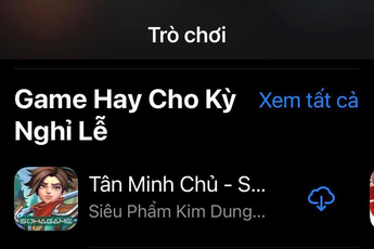 Tân Minh Chủ All Kill BXH trên App Store, độc chiếm TOP 1 Game Hay cho Kỳ Nghỉ Lễ