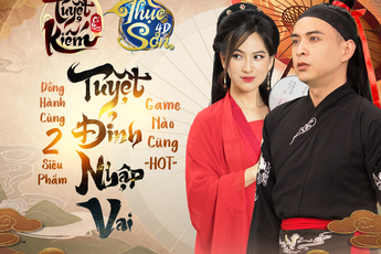 Thục Sơn Kỳ Hiệp bắt tay Tuyệt Kiếm Cổ Phong, mang đến landing đặc biệt cùng "cơn mưa" quà tặng cho game thủ!