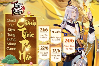 "Bom tấn của năm" Tuyệt Kiếm Cổ Phong closed beta quá thành công, chính thức Open Beta ngày 24/6 cùng loạt sự kiện siêu hot!