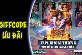 Tổng hợp full giftcode - quà tặng - ưu đãi HOT dành cho tân thủ Tân Minh Chủ: Chơi sau đã không còn sợ "thọt"