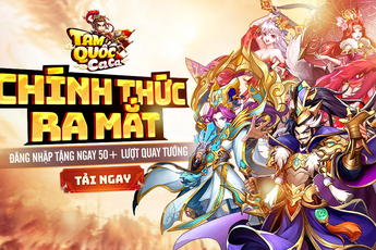 Tam Quốc Ca Ca chính thức Open Beta, tặng ngay Giftcode VIP cho anh em game thủ!
