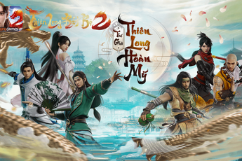 Thiên Long Bát Bộ 2 VNG ra mắt tại Việt Nam, hứa hẹn mang đến tựa game kiếm hiệp nhập vai vô cùng mới lạ