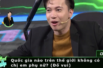 Câu hỏi Tiếng Việt: "Quốc gia nào KHÔNG có PHỤ NỮ?" - Phải thông minh lắm mới nghĩ ra đáp án