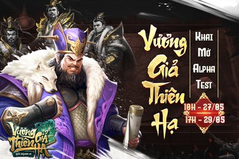Vương Giả Thiên Hạ chính thức ra mắt game thủ Việt vào ngày 27/5