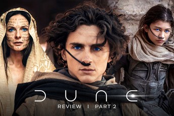 Dune 2: "Đấng cứu thế" của Hollywood