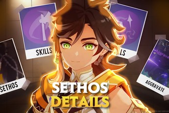 Tất tần tật những gì đã biết về Sethos - nhân vật mới nhất của Genshin Impact