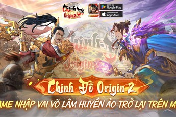 Đúng như dự đoán, Chinh Đồ 2 Origin sẽ là tựa game Quốc Chiến tiếp theo được phát hành, đã xác định Alpha Test