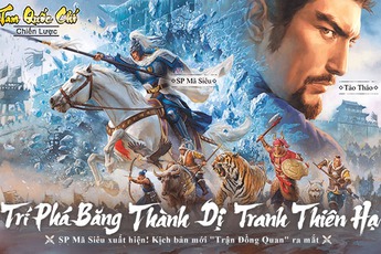 [Tam Quốc Chí – Chiến Lược] Ra mắt mùa giải mới “Trận Đồng Quan”, SP Mã Siêu long trọng ra mắt