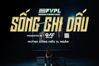 FC Online bắt tay Bạn Có Tài Mà ra mắt MV tiếp lửa FVPL Summer 2025