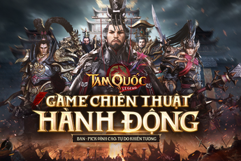 Tam Quốc Legend VTC: Bùng nổ với gameplay hành động mãn nhãn, vượt ải trảm tướng khuấy đảo cộng đồng
