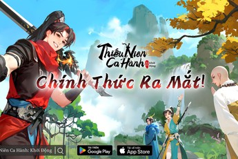 “Thiếu Niên Ca Hành: Khởi Động” đã chính thức ra mắt trên Google Play và App Store