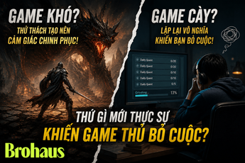 Game khó hay game cày? Thứ gì mới thực sự khiến game thủ bỏ cuộc?