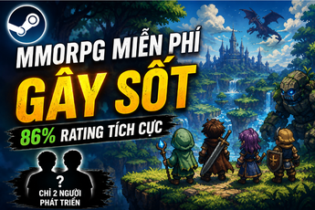 Game nhập vai miễn phí trên Steam bất ngờ gây sốt, 86% rating tích cực, ngỡ ngàng với số người phát triển