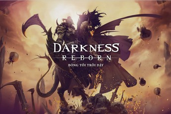 Darkness Reborn - Bom tấn MORPG đỉnh cao chính thức ra mắt