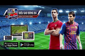 Siêu Sao Bóng Đá - game Smartphone “gây sốt” số 1 Hàn Quốc bất ngờ ra mắt tại VN