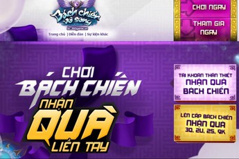 Bách Chiến Vô Song tràn ngập quà tặng dịp ra mắt