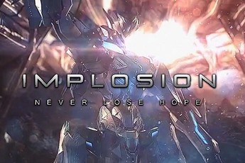 Implosion - Siêu phẩm đồ họa vượt mặt PC tung trailer mãn nhãn