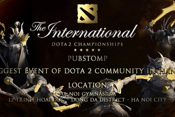 Pubstomp DOTA 2 TI5 lớn nhất Hà Nội sẵn sàng chào đón game thủ