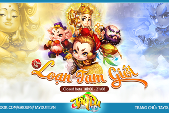 Game online Tây Du cập bến Việt Nam ngày 21/8