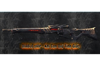 Game thủ Truy Kích phát sốt với khẩu súng nhãn hiệu Diablo