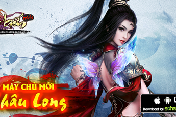 Ra mắt máy chủ Châu Long, Ngạo Kiếm Mobile tặng Gift Code giá trị