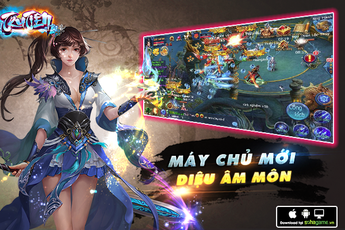 Tru Tiên Mobile ra mắt máy chủ Diệu Âm Môn, tặng Gift Code giá trị