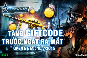 Tặng 500 Gift Code Fire Rush nhân dịp mở cửa tại Việt Nam