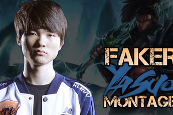 Liên Minh Huyền Thoại: Tuyển tập Yasuo đẳng cấp trong tay Faker